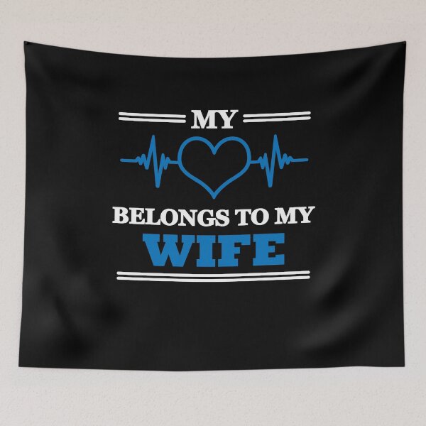 Item preview, My heart belongs to my wife designed and sold by TrendyDesigns.