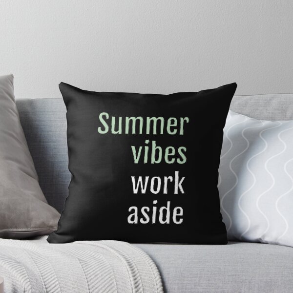 Item preview, Summer vibes, work aside (Black Edition) designed and sold by QuotopiaThreads.