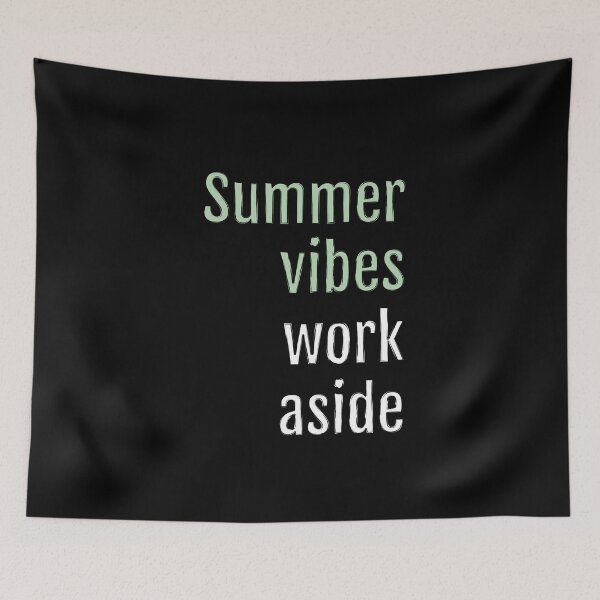 Item preview, Summer vibes, work aside (Black Edition) designed and sold by QuotopiaThreads.