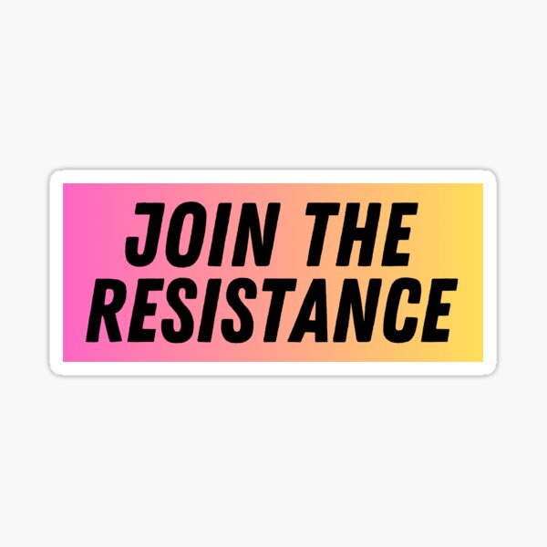Item preview, Join The Resistance designed and sold by StickerSparkle.