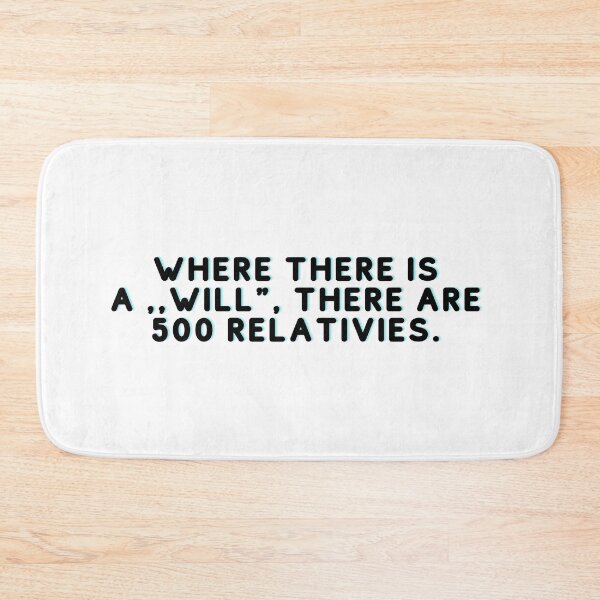Item preview, Where there is a ,,will", there are 500 relativies Funny sayings / proverbs designed and sold by Print4Shirt4You.