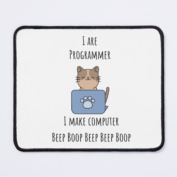 Item preview, I Are Programmer| Cat Programmer designed and sold by dooddles.