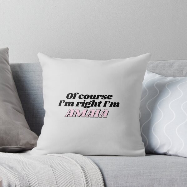 Item preview, Of Course I'm Right I'm Amaia Funny Personalized designed and sold by kindxinn.