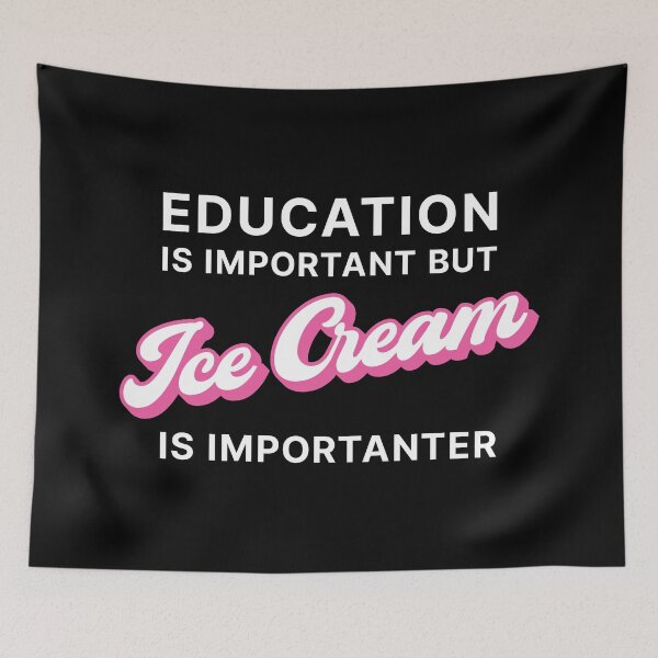 Item preview,  Education is Important but Ice Cream is Importanter (Pink on black) designed and sold by STUDIO-72.