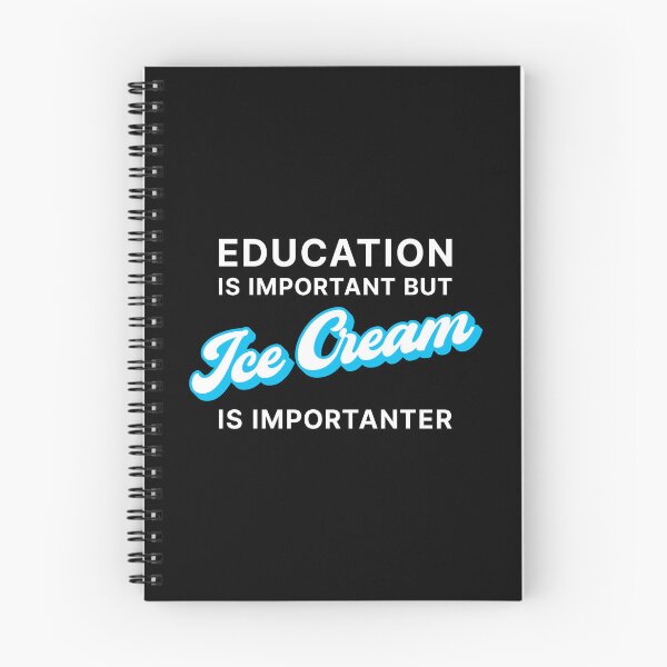 Item preview, Education is Important but Ice Cream is Importanter (Blue on black) designed and sold by STUDIO-72.
