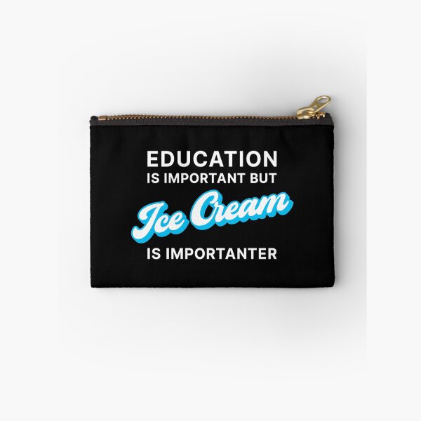 Item preview, Education is Important but Ice Cream is Importanter (Blue on black) designed and sold by STUDIO-72.