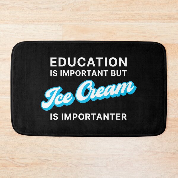 Item preview, Education is Important but Ice Cream is Importanter (Blue on black) designed and sold by STUDIO-72.