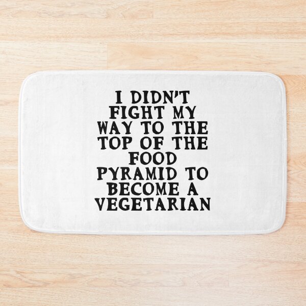 Item preview, I didn't fight to top of food pyramid to become vegetarian designed and sold by Gevover.