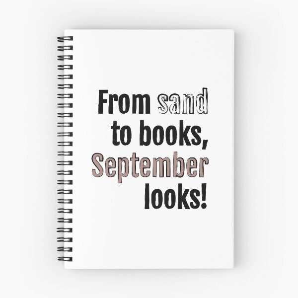 Item preview, From sand to books, September looks! designed and sold by QuotopiaThreads.