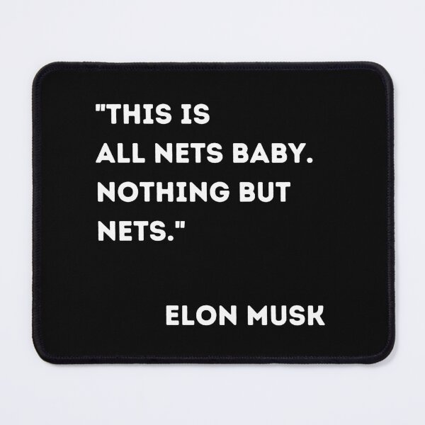 Item preview, Tesla Full Self Driving - Elon Musk Quote -This is All Nets Baby. Nothing But Nets. designed and sold by WigOutlet.