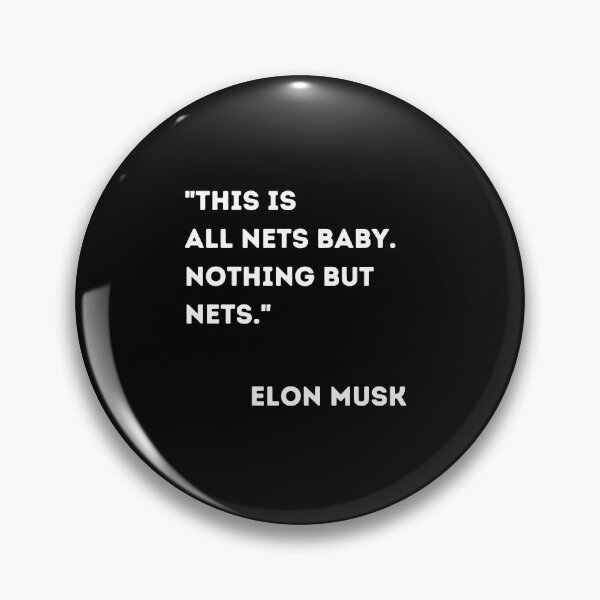 Item preview, Tesla Full Self Driving - Elon Musk Quote -This is All Nets Baby. Nothing But Nets.  designed and sold by WigOutlet.