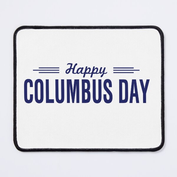Item preview, Happy Columbus day  designed and sold by The Happiness Market .