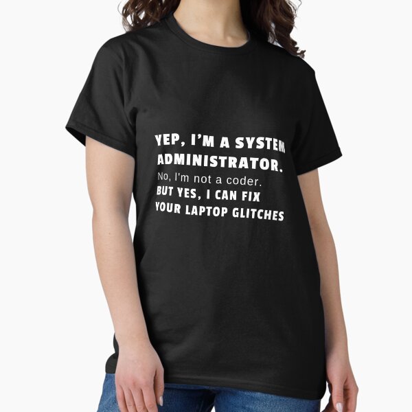 Item preview, SYSTEM ADMINISTRATOR designed and sold by MurmuringShop.