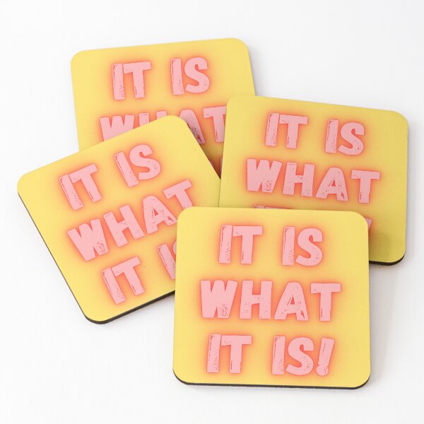 Item preview, It is what it is! designed and sold by Anthony Hiorns.