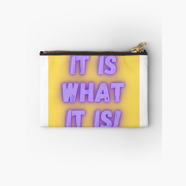 Item preview, It is what it is! designed and sold by Anthony Hiorns.