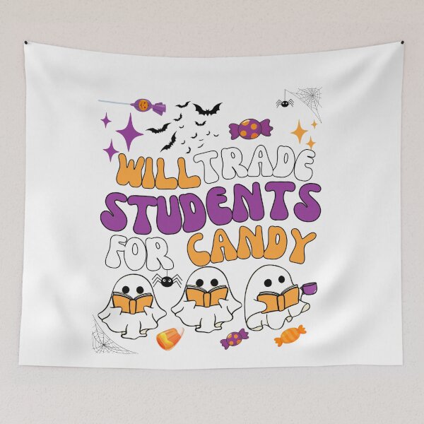 Item preview, Will Trade Students For Candy, Cool Design For Teachers, Funny Halloween Teacher Gift designed and sold by Sun Rise.