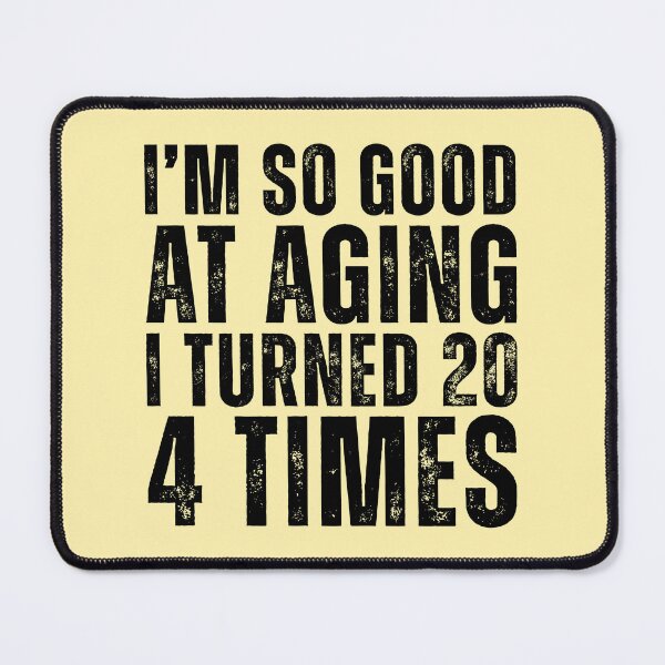 Item preview, Funny 80th Birthday - I'm So Good At Aging I Turned 20 4 Times designed and sold by kamrankhan.