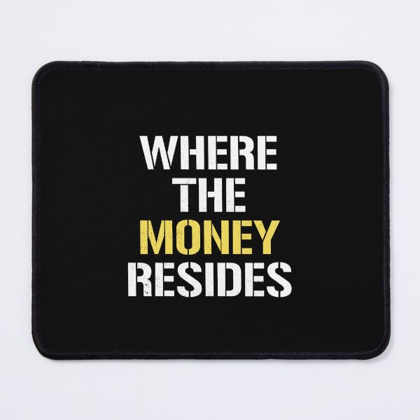 Item preview, Where The Money Resides designed and sold by XardGoods.