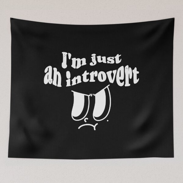 Item preview,  I am just an introvert - social anxiety unhappy mood designed and sold by TNwandesignart.