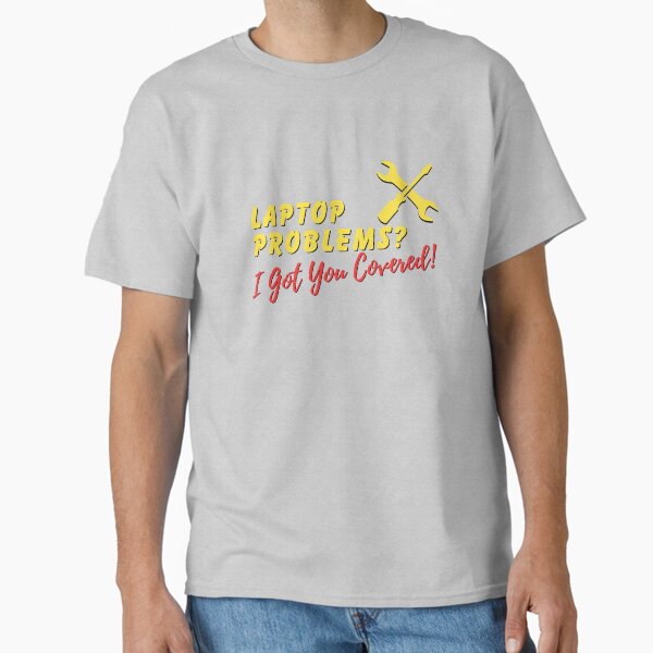 Item preview, LAPTOP PROBLEMS? I GOT YOU COVERED - SYSTEM ADMINISTRATOR designed and sold by MurmuringShop.