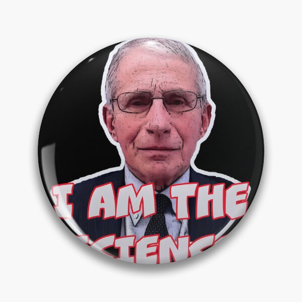 Item preview, Fauci Dr Fauci I am the science meme 	 		 designed and sold by btugzayuack1.