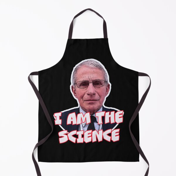 Item preview, Fauci Dr Fauci I am the science meme designed and sold by btugzayuack1.