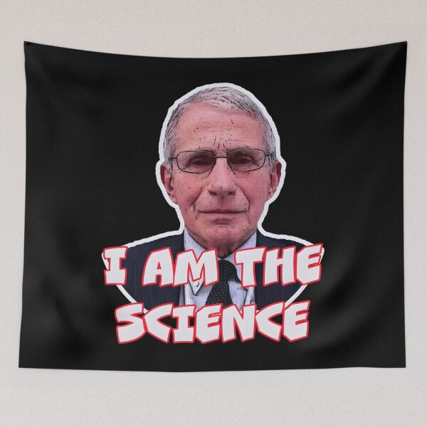 Item preview, Fauci Dr Fauci I am the science meme 	 		 designed and sold by btugzayuack1.