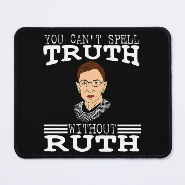 Item preview, notorious rbg ruth ginsburg supreme court feminists you cant spell truth without ruth roland andres transparent designed and sold by squlxzupjft31.