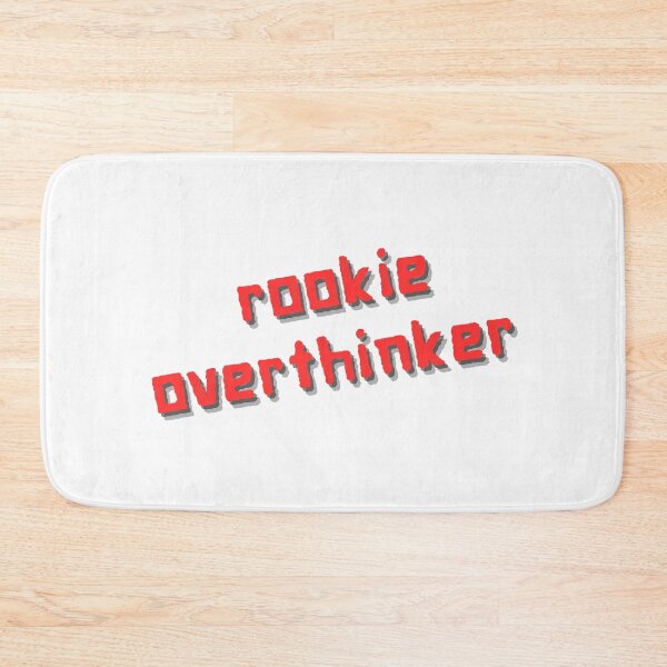 Item preview, Rookie overthinker, someday I'll get promoted designed and sold by CleanDecor.