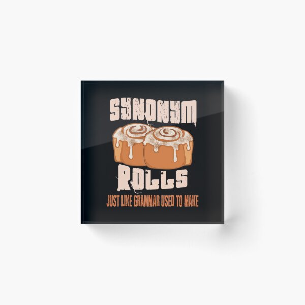 Item preview, Synonym Rolls Just Like Grammar Teacher Fun 		 designed and sold by ioqayxxsyzx24.