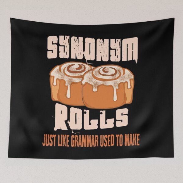 Item preview, Synonym Rolls Just Like Grammar Teacher Fun 		 designed and sold by ioqayxxsyzx24.