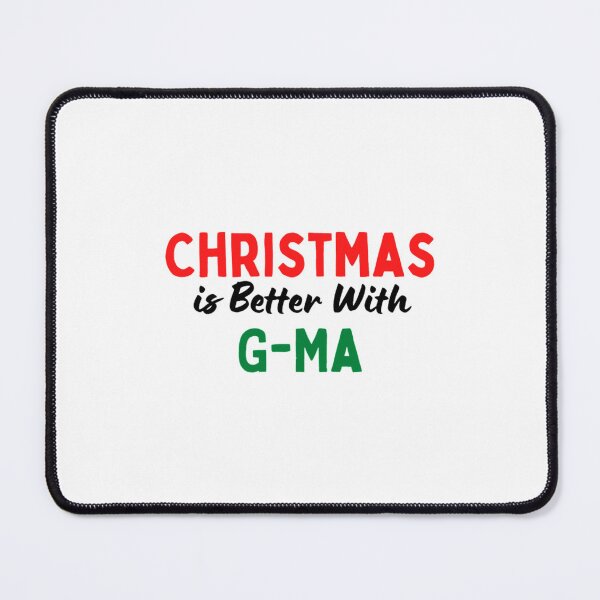 Item preview, Christmas Is Better With G-Ma designed and sold by AgustinaTshirt.