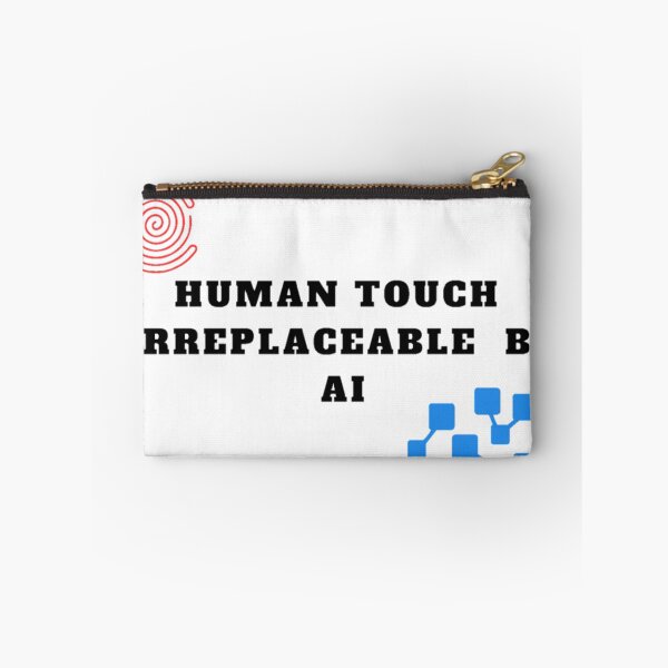 Item preview, Human touch are irreplaceable  by artificial intelligence ai designed and sold by Design E Khaas.