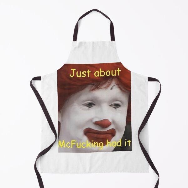 Item preview, just about mcfucking had it meme designed and sold by ewcovlcck44.