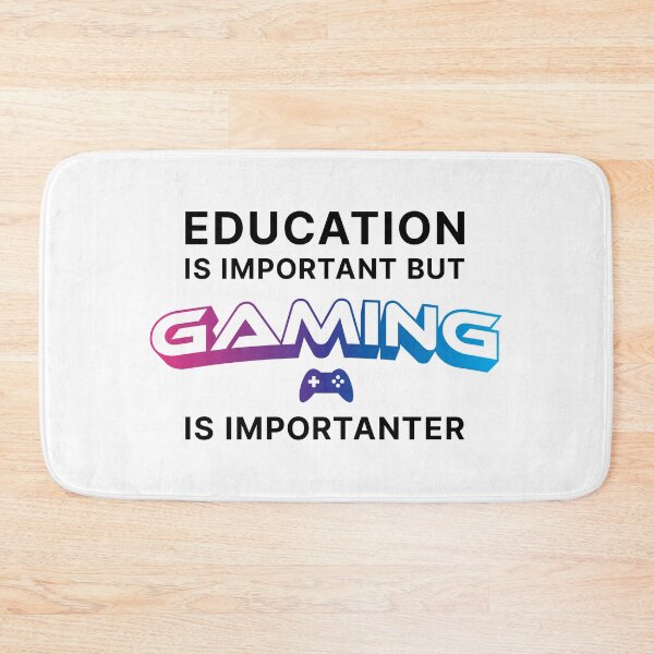 Item preview, Education is Important but Gaming is Importanter (Black text) designed and sold by STUDIO-72.