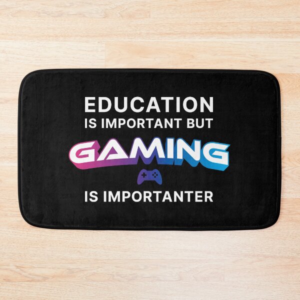 Item preview, Education is Important but Gaming is Importanter (White text) designed and sold by STUDIO-72.