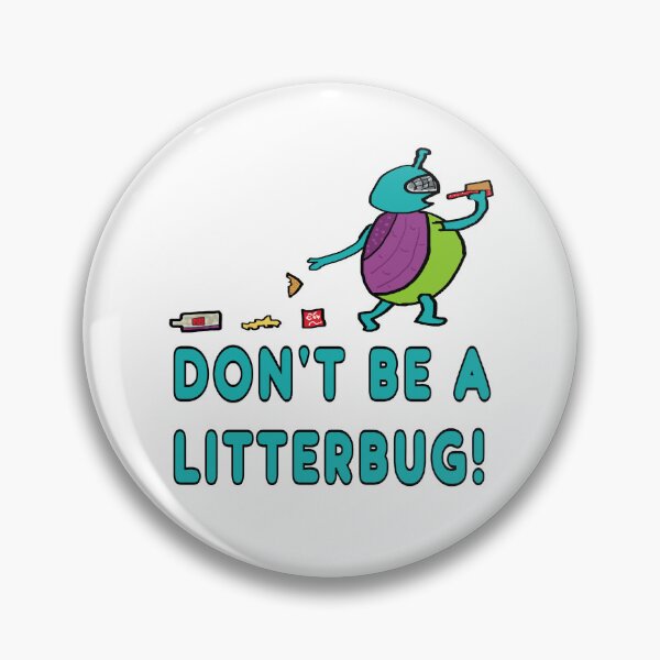Item preview, Don't Be A Litterbug! designed and sold by Mark-Ewbie.