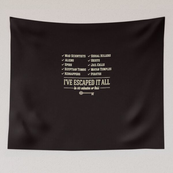Item preview, I&X27;Ve Escaped It All   Escape Rooms   designed and sold by LisaWegne.