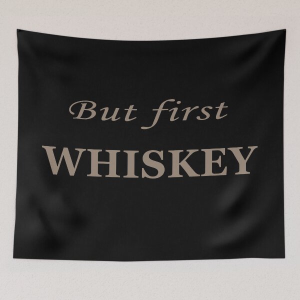 Item preview, But first whiskey funny quote sayings jokes slogan designed and sold by Alexaltay.