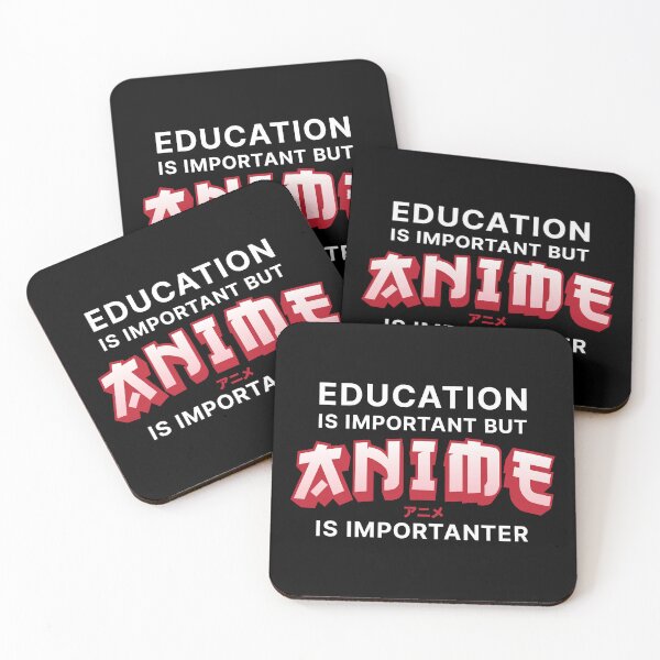 Item preview, Education is Important but Anime is Importanter (White text) designed and sold by STUDIO-72.