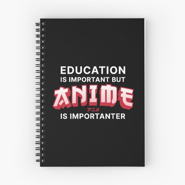 Item preview, Education is Important but Anime is Importanter (White text) designed and sold by STUDIO-72.