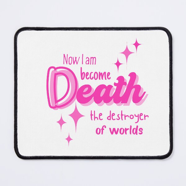 Item preview, Now I am Death Destroyer of Worlds designed and sold by FoleleDesigns.