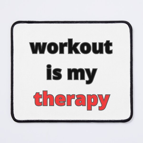 Item preview, Workout is my therapy designed and sold by Mvcias.