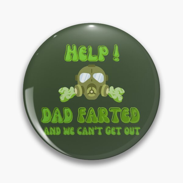 Item preview, Help Dad Farted And We Can't Get Out designed and sold by Wordsmith-Wear.