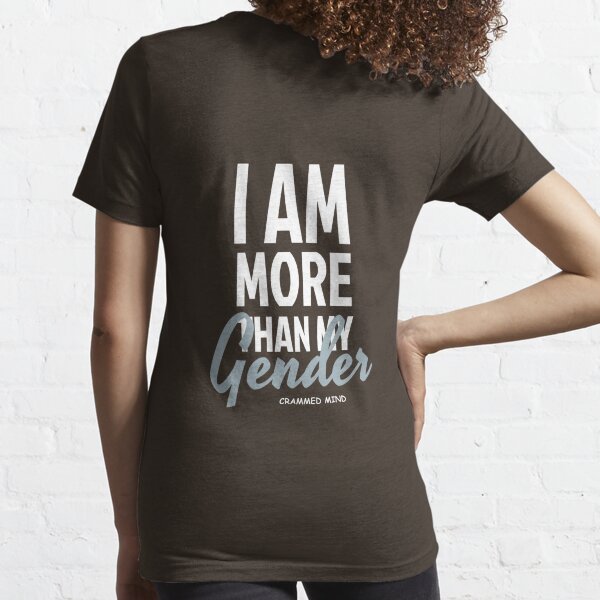 I AM MORE THAN Essential T-Shirt
