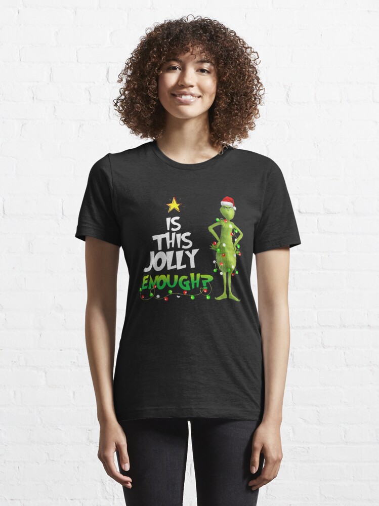 Funny Grinch Christmas Is This Jolly Enough Mug Gift - Teeholly