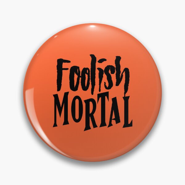 Item preview, Foolish Mortal B designed and sold by JCBA.
