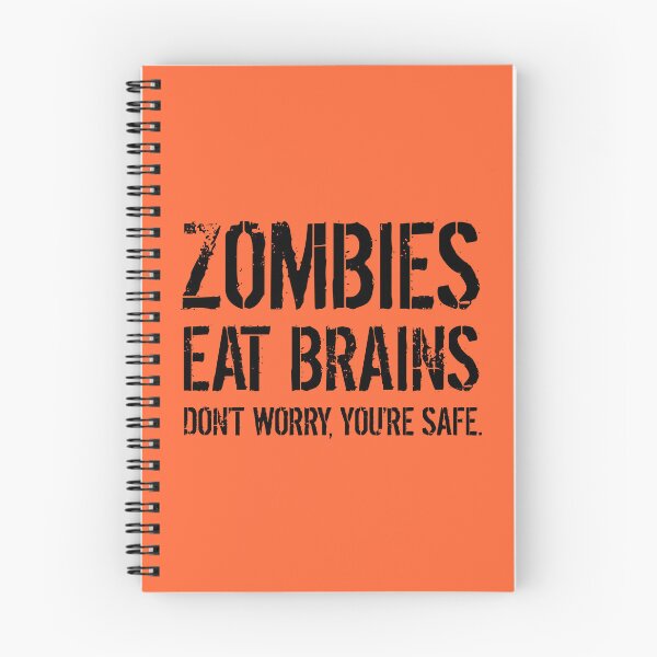 Item preview, ZOMBIES EAT BRAINS DON'T WORRY, YOU'RE SAFE. B designed and sold by JCBA.