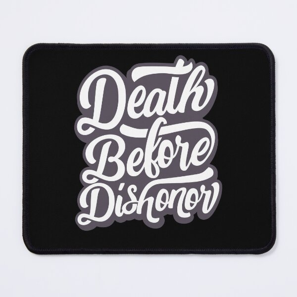 Item preview, Death Before Dishonor designed and sold by OrbiTelArt.