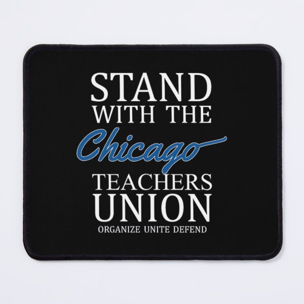 Item preview, Stand With The Chicago Teachers Union On Strike	 designed and sold by uqchhkevj34.
